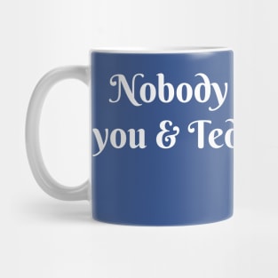 You & Ted Cruz Mug